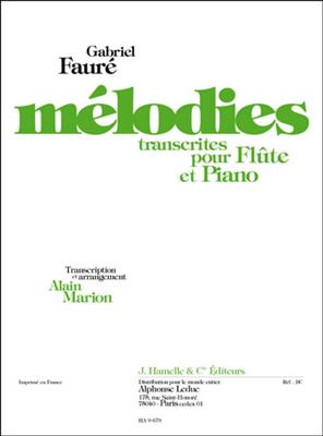 Gabriel Fauré: Mélodies: Flûte Traversière et Accomp.
