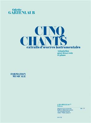 Gartenlaub: 5 chants extraits d'Oeuvres instrumentales: Chant et Piano