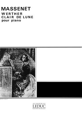 Jules Massenet: Jules Massenet: Clair de Lune: Solo de Piano