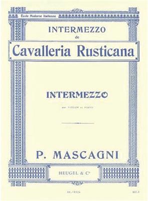 Pietro Mascagni: Intermezzo de Cavalleria Rusticana: Violon et Accomp.
