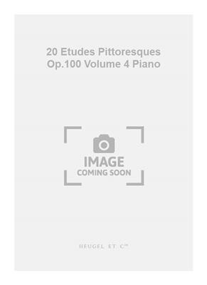 20 Etudes Pittoresques Op.100 Volume 4 Piano