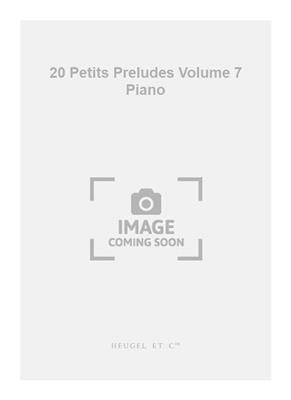 Georges Bull: 20 Petits Preludes Volume 7 Piano: Solo de Piano
