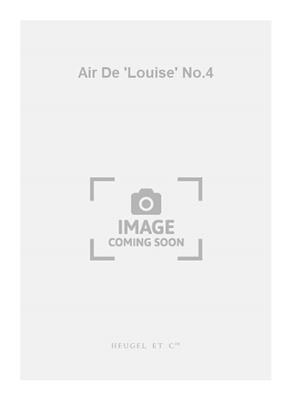 Gustave Charpentier: Air De 'Louise' No.4: Chant et Piano