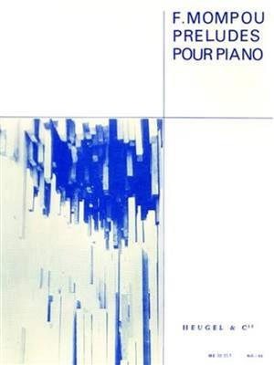 Frederic Mompou: Preludes 1-4: Solo de Piano