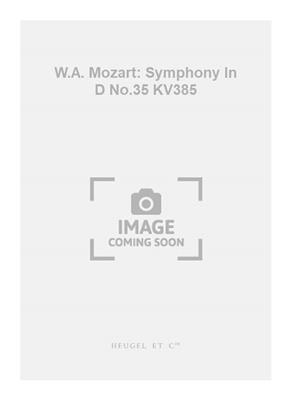 Wolfgang Amadeus Mozart: W.A. Mozart: Symphony In D No.35 KV385: Orchestre Symphonique