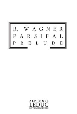 Richard Wagner: Parsifal Prelude: Orchestre Symphonique