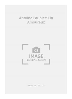 Antoine Bruhier: Antoine Bruhier: Un Amoureux: Flûte à Bec (Ensemble)