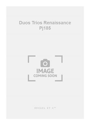 Jean Richafort: Duos Trios Renaissance Pj185: Chœur Mixte et Accomp.