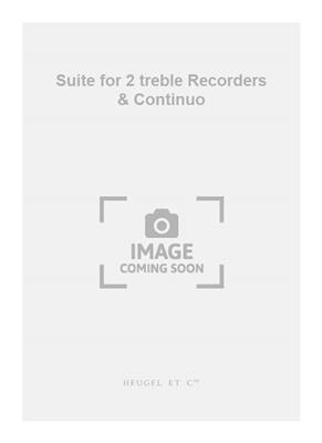 Jacques-Martin Hotteterre: Suite for 2 treble Recorders & Continuo: Duo pour Flûtes à Bec