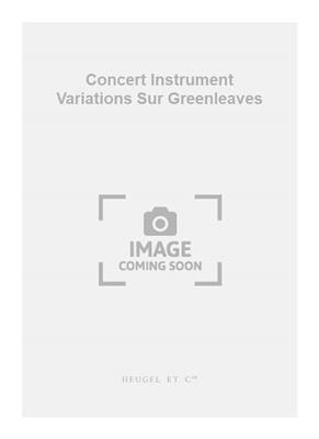 Michel Sanvoisin: Concert Instrument Variations Sur Greenleaves: Viole De Gambe