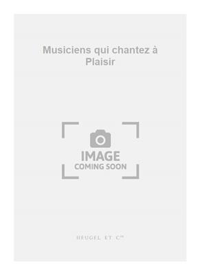 Jean Guyon: Musiciens qui chantez à Plaisir: Chœur Mixte A Cappella