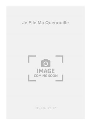 Pierre Paubon: Je File Ma Quenouille: Chœur Mixte et Accomp.