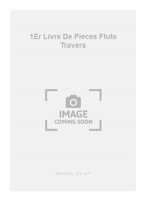 Philidor: 1Er Livre De Pieces Flute Travers: Solo pour Flûte Traversière