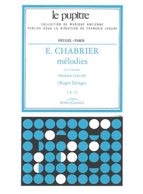 Emmanuel Chabrier: Mélodies Vol.1: Chant et Piano