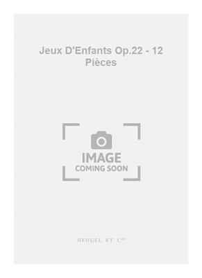 Georges Bizet: Jeux D'Enfants Op.22 - 12 Pièces: Piano Quatre Mains