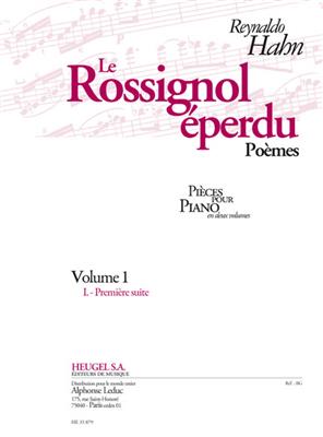 Reynaldo Hahn: Le Rossignol Eperdu Vol.1 (Poemes) : Solo de Piano