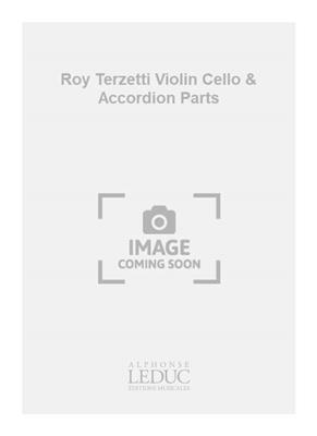 Camille Roy: Roy Terzetti Violin Cello & Accordion Parts: Duo pour Cordes Mixte