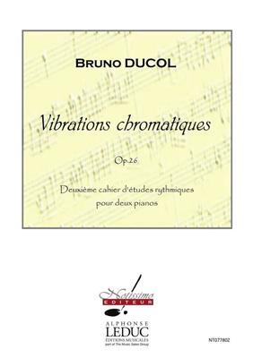 Ducol: Vibrations Chromatiques: Duo pour Pianos