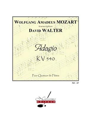 Wolfgang Amadeus Mozart: Adagio: Flûtes Traversières (Ensemble)