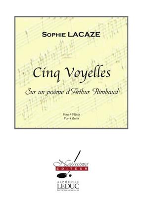 Sophie Lacaze: 5 Voyelles - sur un poème d'Arthur Rimbaud: Flûtes Traversières (Ensemble)