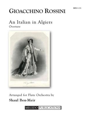 Gioacchino Rossini: Overture to An Italian in Algiers: (Arr. Shaul Ben-Meir): Flûtes Traversières (Ensemble)