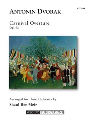 Antonin Dvorak: Carnival Overture: (Arr. Shaul Ben-Meir): Flûtes Traversières (Ensemble)