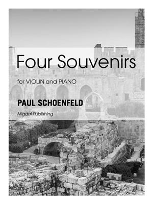 Paul Schoenfeld: Four Souvenirs: Violon et Accomp.