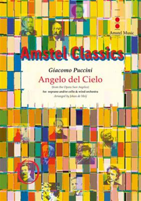 Giacomo Puccini: Angelo del Cielo: (Arr. Johan de Meij): Orchestre d'Harmonie et Solo