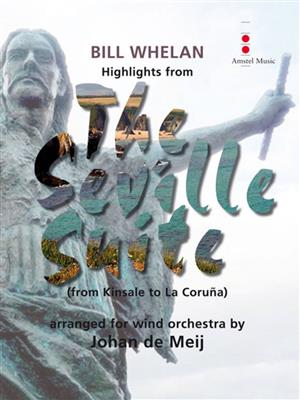 Bill Whelan: Highlights from The Seville Suite: (Arr. Johan de Meij): Orchestre d'Harmonie