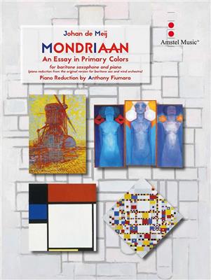 Johan de Meij: Mondriaan (An Essay in Primary Colors): (Arr. Anthony Fiumara): Saxophone Baryton