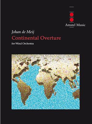 Johan de Meij: Continental Overture: Orchestre d'Harmonie