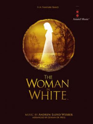 Andrew Lloyd Webber: The Woman in White: (Arr. Johan de Meij): Fanfare