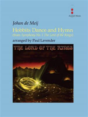 Johan de Meij: Hobbits Dance & Hymn: (Arr. Paul Lavender): Orchestre d'Harmonie