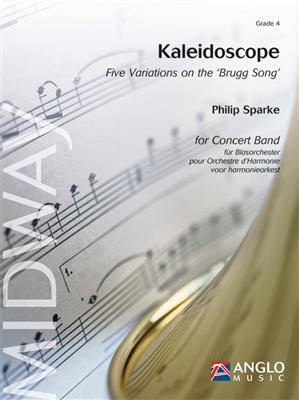 Philip Sparke: Kaleidoscope: Orchestre d'Harmonie
