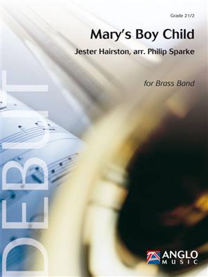 Jester Hairston: Mary's Boy Child: (Arr. Philip Sparke): Brass Band