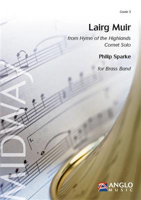 Philip Sparke: Lairg Muir: Brass Band et Solo