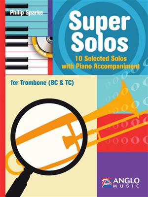 Philip Sparke: Super Solos: Solo pourTrombone