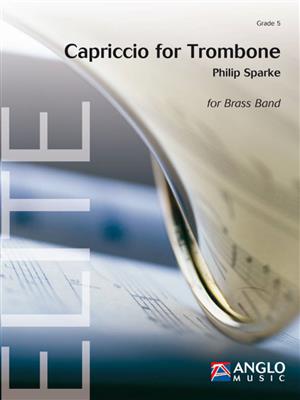 Philip Sparke: Capriccio for Trombone: Brass Band et Solo