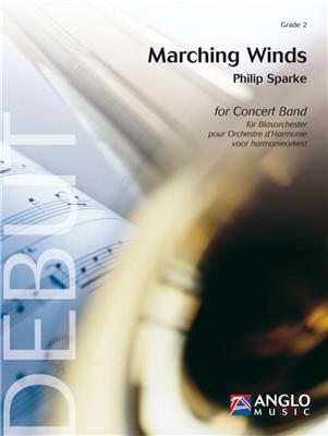 Philip Sparke: Marching Winds: Orchestre d'Harmonie