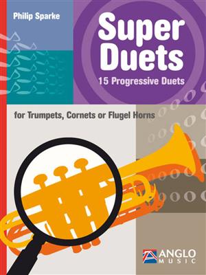 Philip Sparke: Super Duets - 2 Trumpets: Duo pour Trompettes