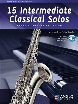 15 Intermediate Classical Solos: Saxophone Ténor et Accomp.
