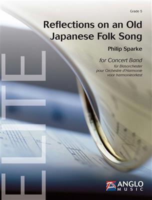 Philip Sparke: Reflections on an Old Japanese Folk Song: Orchestre d'Harmonie