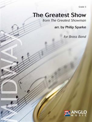 The Greatest Show: (Arr. Philip Sparke): Brass Band