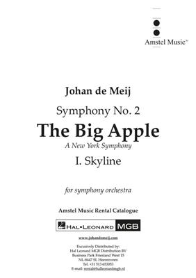 Johan de Meij: Skyline (part I from The Big Apple): Orchestre Symphonique