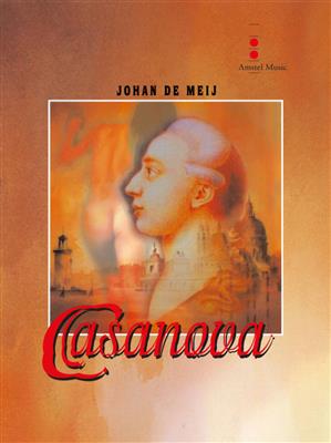 Johan de Meij: Casanova: Orchestre et Solo