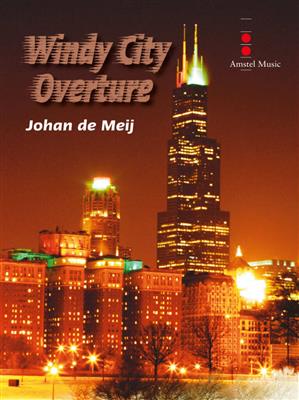 Johan de Meij: Windy City Overture: Orchestre Symphonique