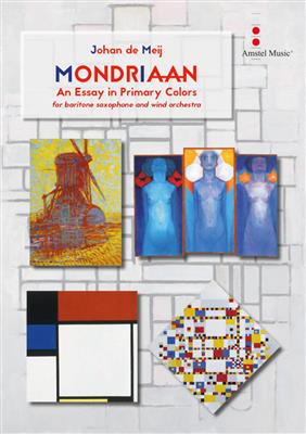 Johan de Meij: Mondriaan (An Essay in Primary Colors): Orchestre d'Harmonie et Solo