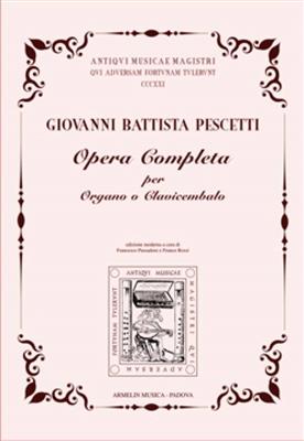 Giovanni Battista Pescetti: Opera completa per organo o clavicembalo: Orgue et Accomp.