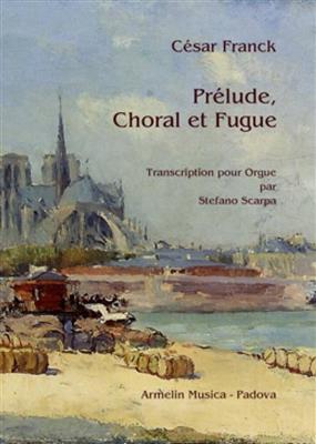 César Franck: Prélude, choral et fugue.: Orgue