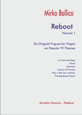 Mirko Ballico: Reboot volume 1: Orgue